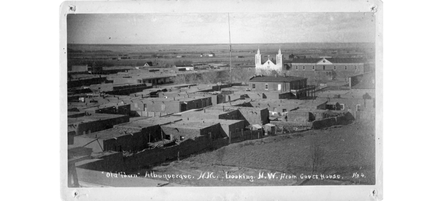 Historical Photographs of Old Town Albuquerque